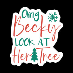 Omg Becky Look At Her Tree