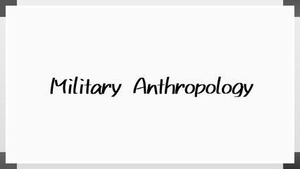 Military Anthropology のホワイトボード風イラスト