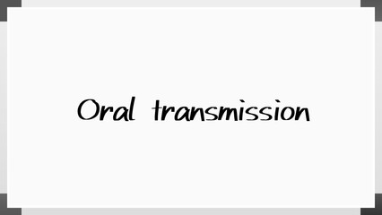 Oral transmission のホワイトボード風イラスト