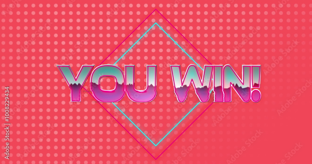 Poster image of you win text in pink metallic letters over grey dots on red background