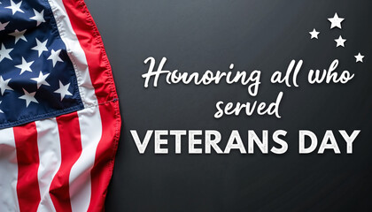 An image of a folded American flag on a black chalkboard with handwritten white text reading "Honoring all who served. Veterans Day" with stars. This design serves as a simple yet meaningful tribute