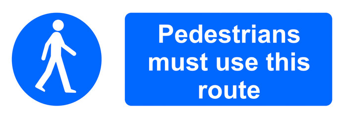 Pedestrians must use this route sign on a door