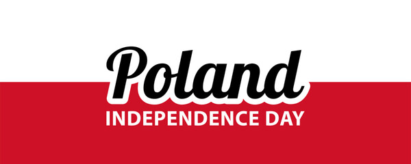 Poland Independence Day, simple minimalist banner design. Text Poland Independence Day on the background of Polish flag.