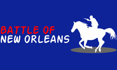 Battle of New Orleans. silhouette of soldier riding horse