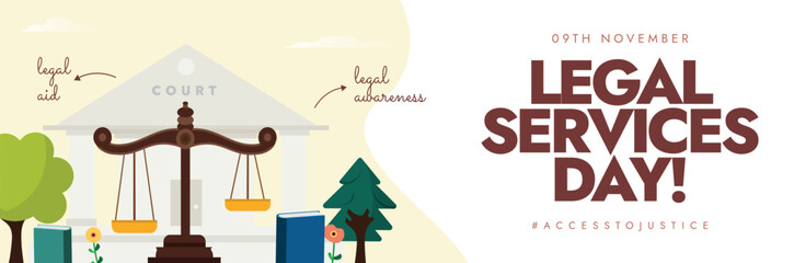 Legal services day. 9th November Legal services day celebration cover banner with justice scales, books, in front of court, trees. The day is to raise awareness of legal rights, matters. Template.