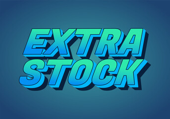 Extra stock. Text effect in eye catching colors for promotional ads
