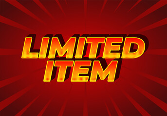 Limited item. Text effect of digital ads in 3D style