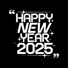 Unique Logo, vector, quote Designs for a Happy New Year 2025