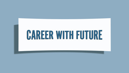 Career with Future. A card isolated on blue background.