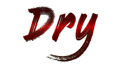 3D blood red word design of Dry on white background.	