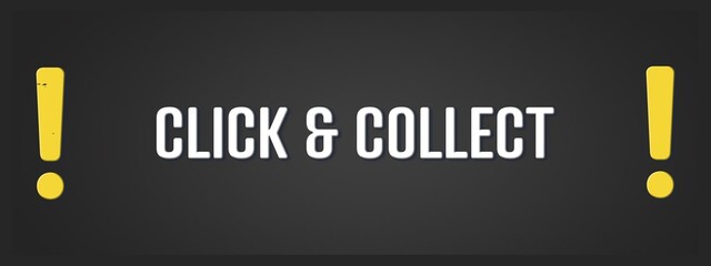 Click & Collect. A blackboard with white text. Illustration with grunge text style.