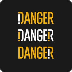 The word Danger is written on a black background. The conceptual idea for the label is dangerous. A modern sticker. Isolated vector image.