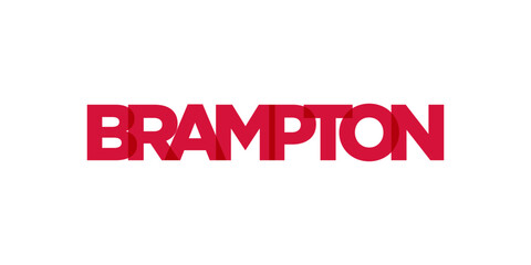 Brampton in the Canada emblem. The design features a geometric style, vector illustration with bold typography in a modern font. The graphic slogan lettering.