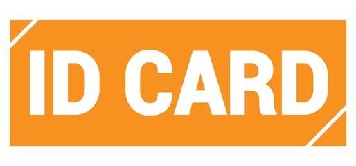 ID CARD text written on orange stamp sign.