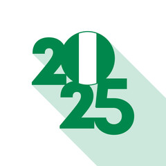 2025 banner with Nigeria flag inside. Vector illustration.