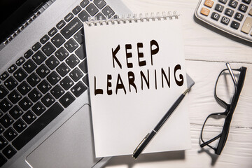 Keep learning is written on paper.
