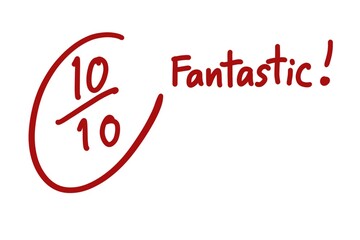 Hand written font number 10 of 10 scores and word Fantastic. Illustration for education. Concept evaluation scoring. educational evaluation. Using compliment word to encourage and motivate of learning