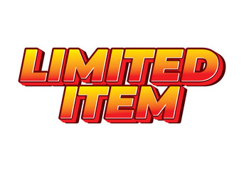 Limited item. Text effect of digital ads in 3D style