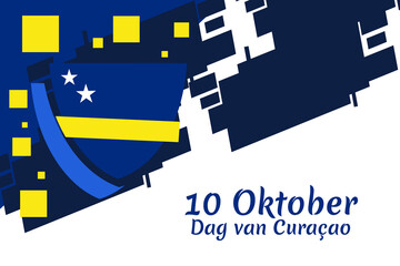 Translation: October 10, Curaçao Day. Vector illustration. Suitable for greeting card, poster and banner.