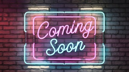 Obraz premium Neon Sign Coming Soon Brick Wall Background Announcement