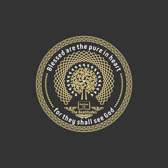 The Beatitudes from Jesus. Blessed are the pure in heart, for they shall see God.