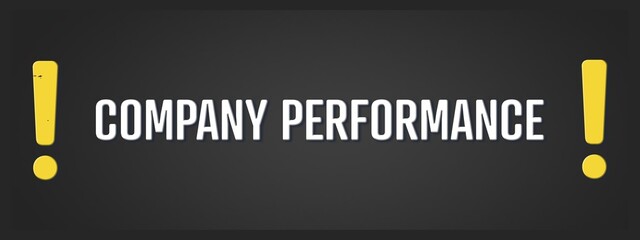 Company Performance.. A blackboard with white text. Illustration with grunge text style.
