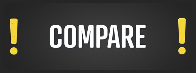 Compare. A blackboard with white text. Illustration with grunge text style.