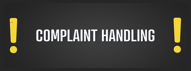 Complaint Handling. A blackboard with white text. Illustration with grunge text style.