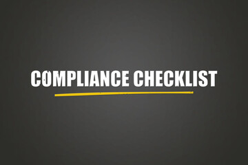 Compliance Checklist. A blackboard with white text. Illustration with grunge text style.