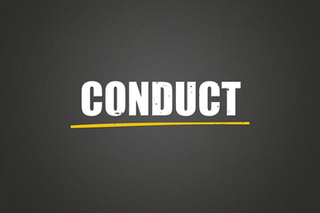 Conduct. A blackboard with white text. Illustration with grunge text style.