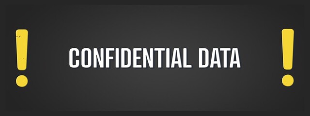 Obraz premium Confidential Data. A blackboard with white text. Illustration with grunge text style.