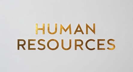 human resources word lettering gold hue elegant concept on plain white background