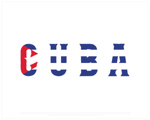 Typographic Design of CUBA with flag on a white background, Editable vector design of CUBA typography with flag, Independence Day Design, CUBA Day design, National Flag of CUBA