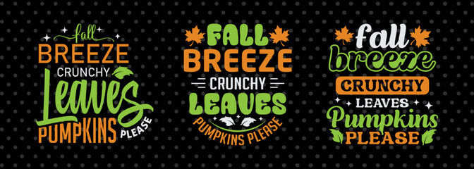 Fall Breeze Crunchy Leaves Pumpkins Please SVG Thanksgiving Bundle Happy Autumn Hello Fall Thanksgiving Quote PET 00932 