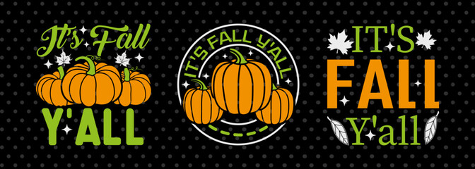 Its Fall Yall SVG Thanksgiving Bundle Happy Autumn Hello Fall Thanksgiving Quote PET 00935
