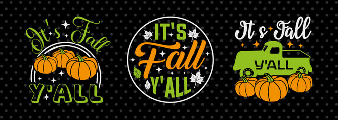 Its Fall Yall SVG Thanksgiving Bundle Happy Autumn Hello Fall Thanksgiving Quote PET 00935