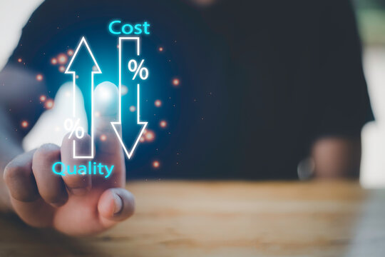 Quality control, Businessman showing cost with down arrow and quality with up arrow for business project management strategy have to control budget cost and improvement quality of product and service.