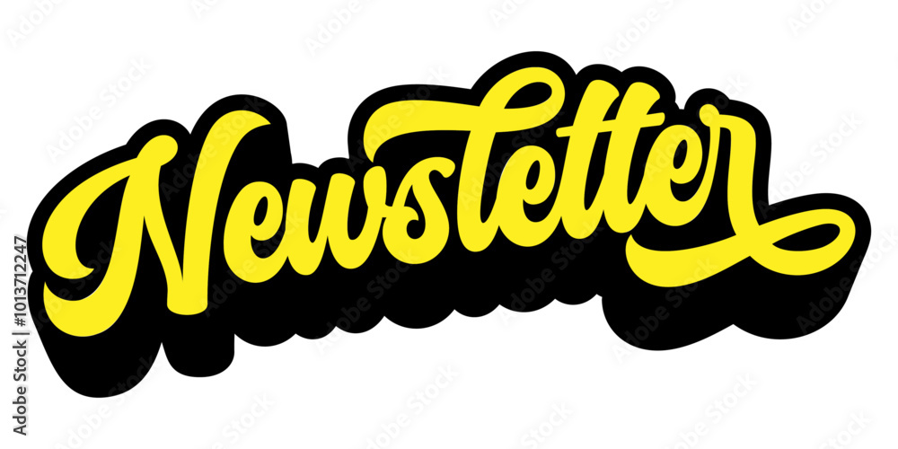 Poster word ‘newsletter’ written in retro groovy three-dimensional script lettering