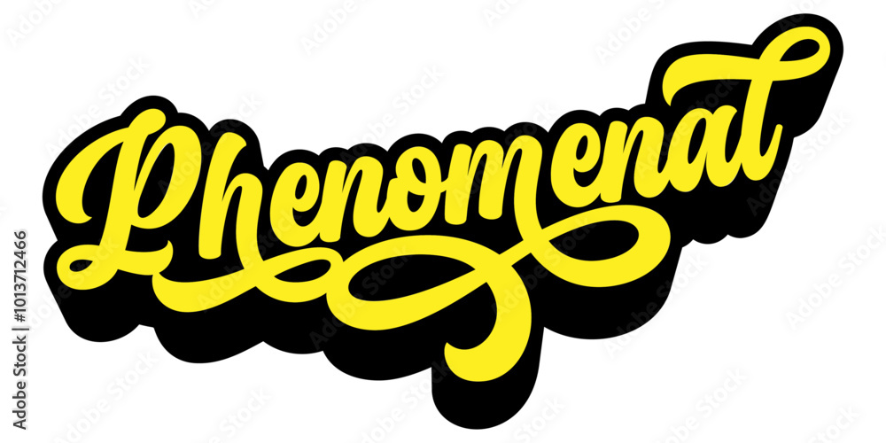 Poster word ‘phenomenal’ written in retro groovy three-dimensional script lettering
