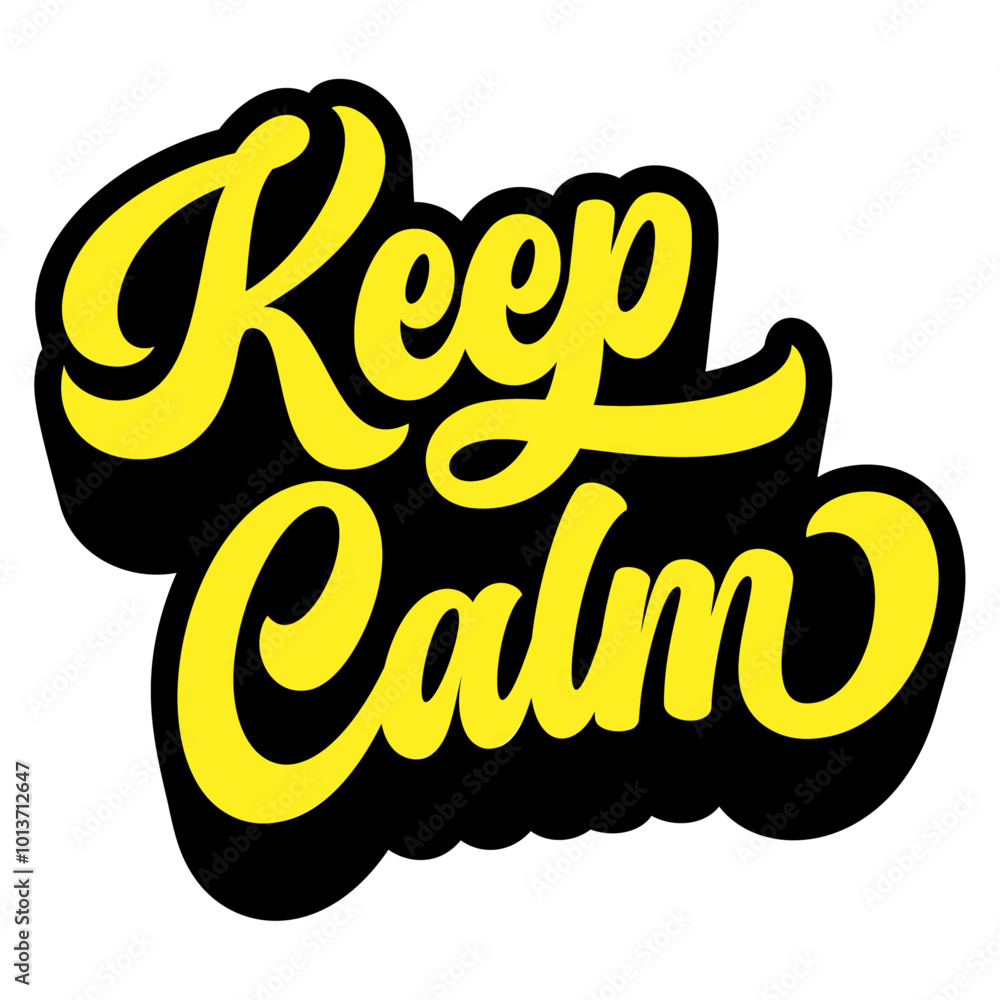 Poster words ‘keep calm’ written in retro groovy three-dimensional script lettering