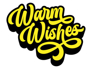 Words ‘Warm Wishes’ written in retro groovy three-dimensional script lettering