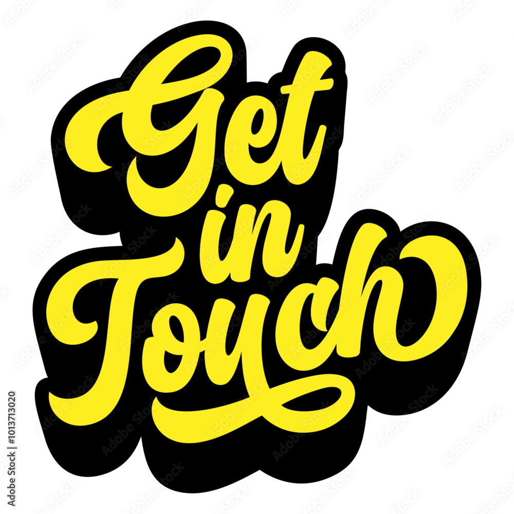 Poster words ‘get in touch’ written in retro groovy three-dimensional script lettering