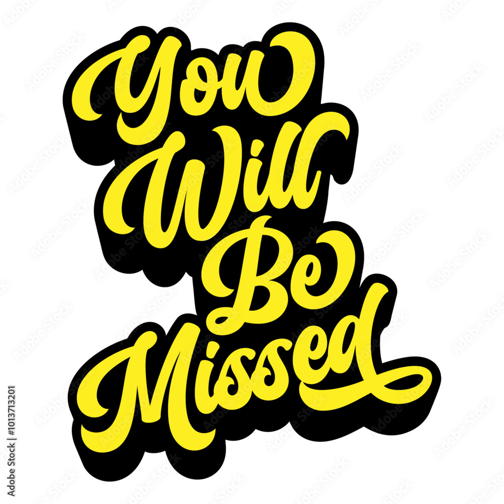 Aufkleber words ‘you will be missed’ written in retro groovy three-dimensional script lettering