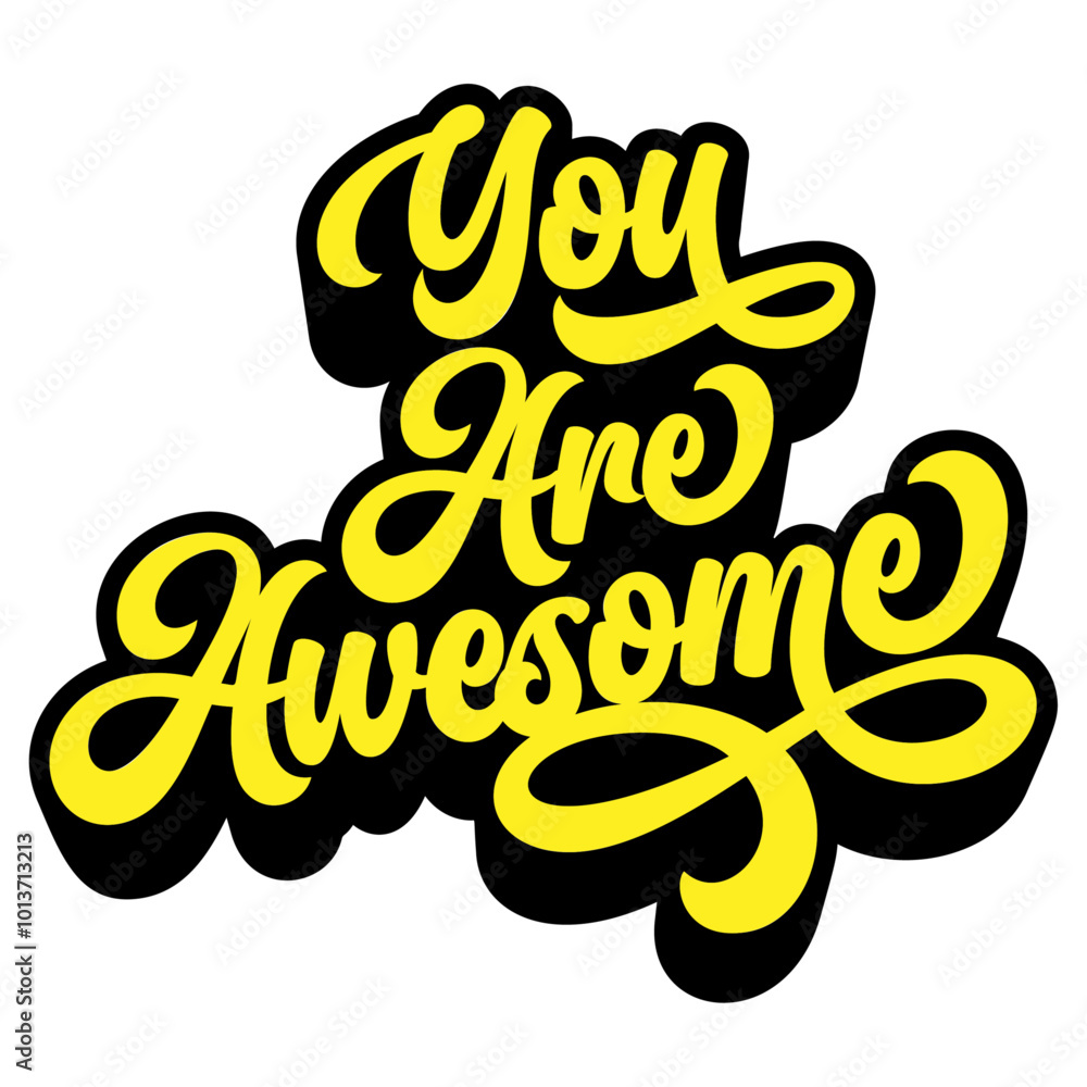 Poster words ‘you are awesome’ written in retro groovy three-dimensional script lettering