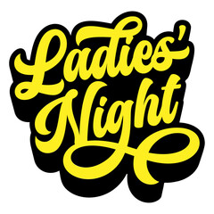 Words ‘Ladies’ Night’ written in retro groovy three-dimensional script lettering