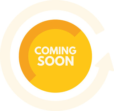 Circular symbol is showing the message coming soon, with an arrow pointing up