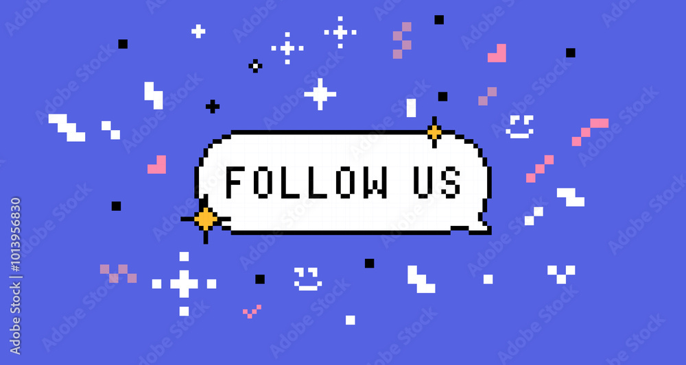 Poster pixel speech bubble text saying follow us. confetti and sparkles. y2k sticker in pixel art. 8 bit re