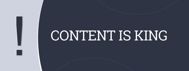 Content is King. A blue banner illustration with white text.