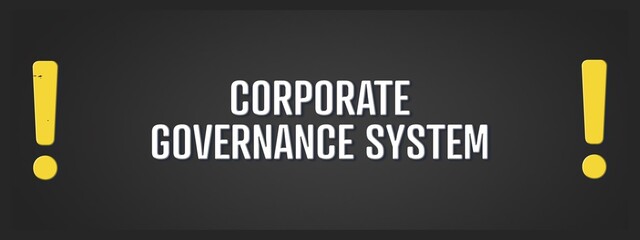 Corporate Governance System. A blackboard with white text. Illustration with grunge text style.
