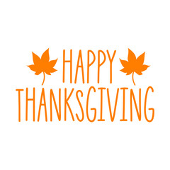 Happy Thanksgiving typography clip art design on plain white transparent isolated background for card, shirt, hoodie, sweatshirt, apparel, card, tag, mug, icon, poster or badge